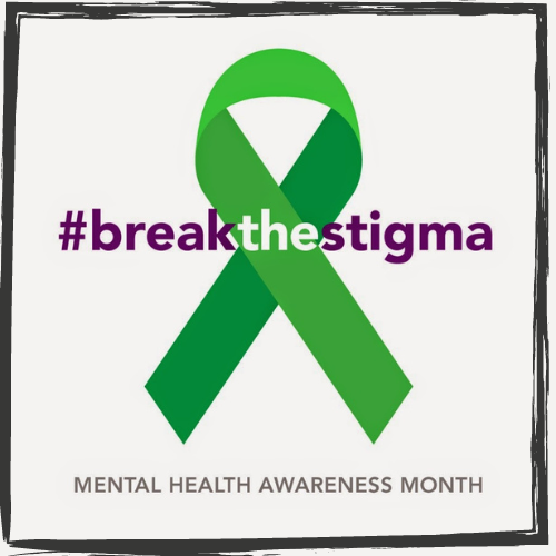 Image of a green, looped ribbon with the hashtag Break the Stigma over it and "Mental Health Awareness Month" at the bottom