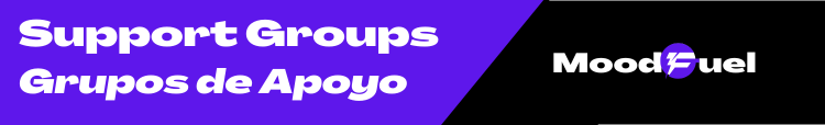 On left, in purple with white letters: Support Groups. Grupos de Apoyo. On right in black with white letters: Moodfuel logo
