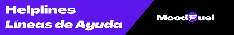 On left, in purple with white letters: Helplines. Líneas de Ayuda. On right in black with white letters: Moodfuel logo